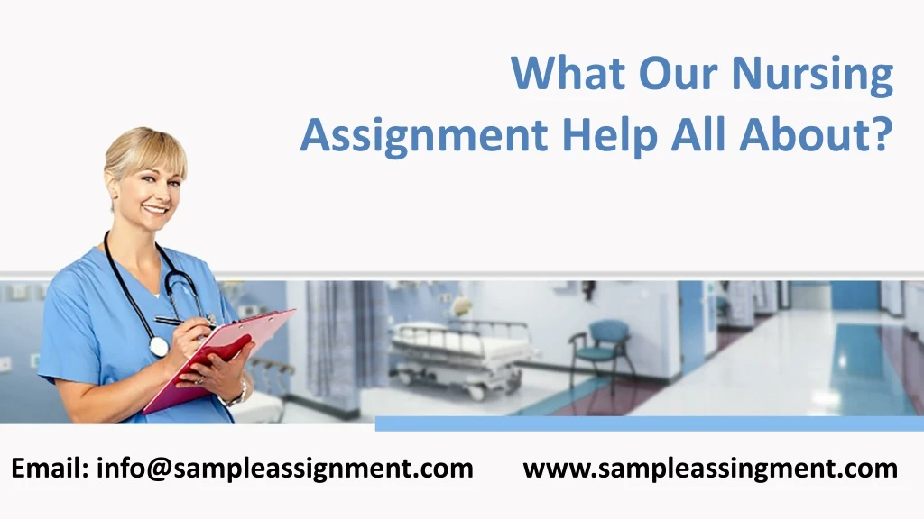 what our nursing assignment help all about