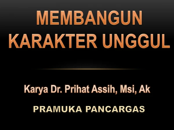 MATERI PENDIDIKAN KARAKTER DALAM PRAMUKA