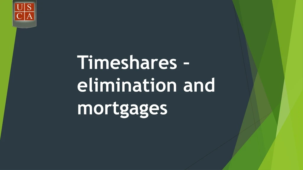 timeshares elimination and mortgages