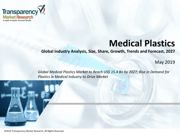 Medical Plastics Market to receive overwhelming hike in Revenues by 2026
