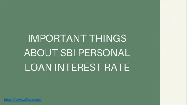 Important things about SBI Personal Loan interest rate