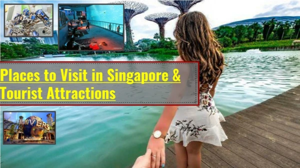 Best Places to Visit in Singapore | Travel Guide