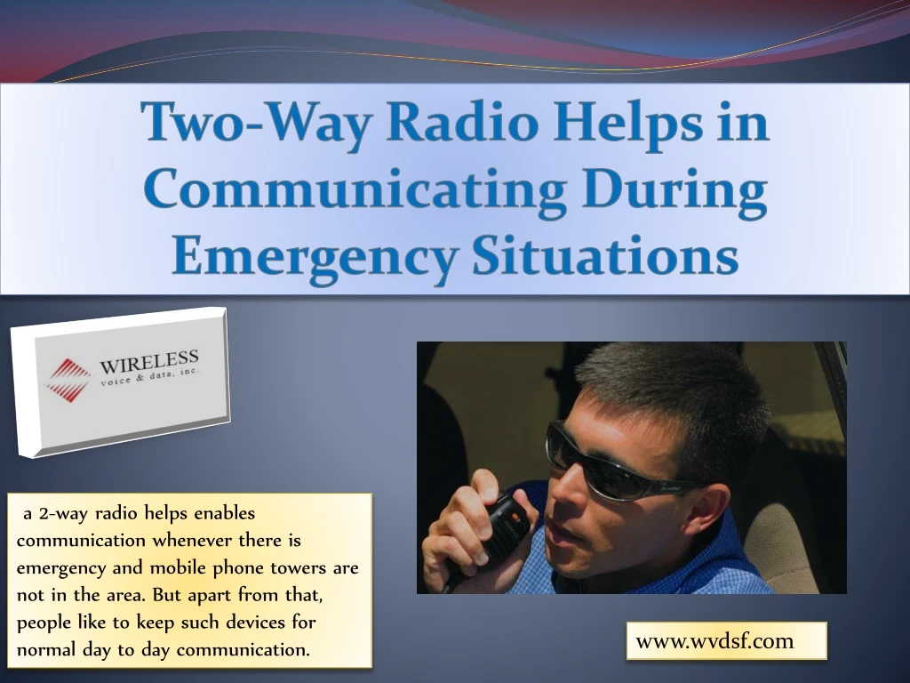 two way radio helps in communicating during