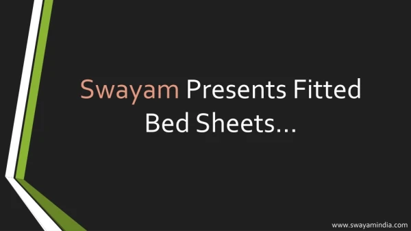 Swayam have huge collection in Fitted Bed Sheet