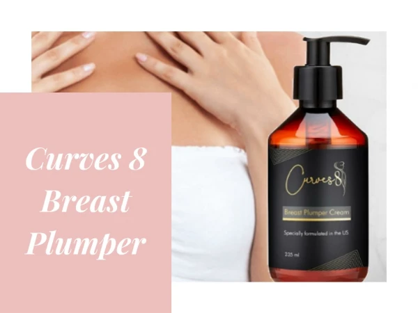Curves8 Breast Plumper