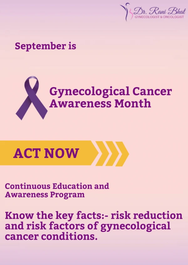 GCAM: Risk Factors and Reductions Of Gynecological Cancers|Best Gynecologist Oncologist in Bangalore