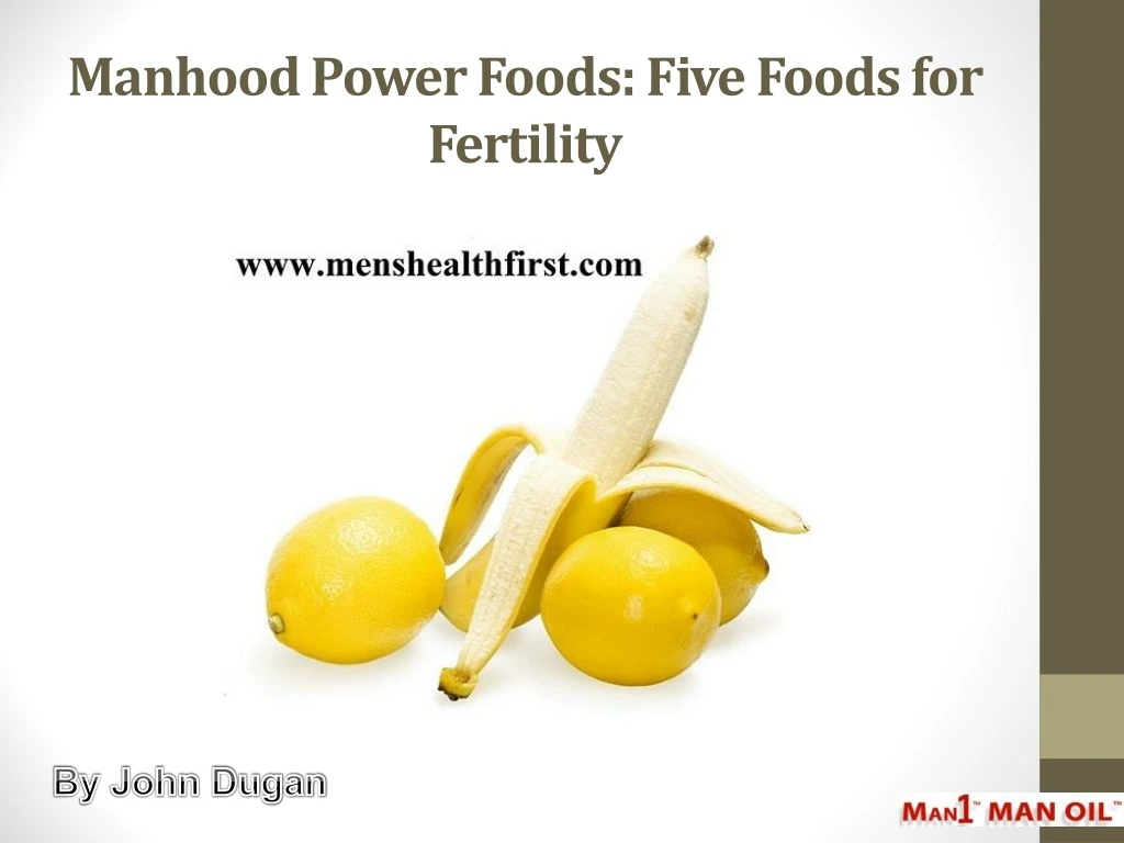 manhood power foods five foods for fertility