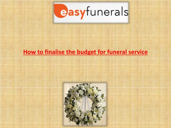 How to finalise the budget for funeral service