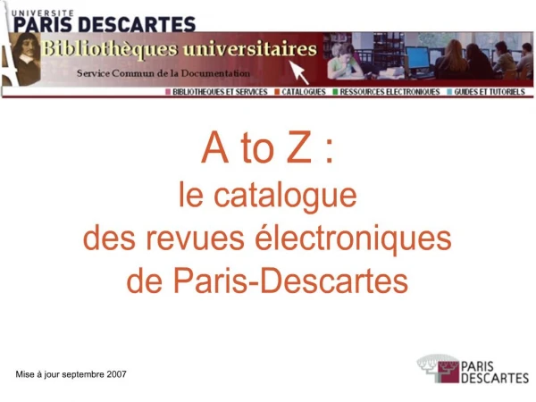 A to Z : le catalogue des revues lectroniques de Paris-Descartes