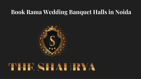 Book Rama Wedding Banquet Halls in Noida