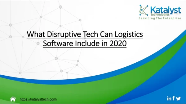 What Disruptive Tech Can Logistics Software Include in 2020