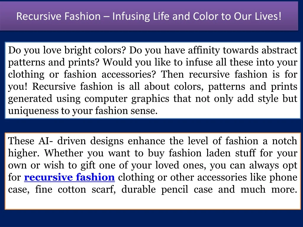 recursive fashion infusing life and color to our lives