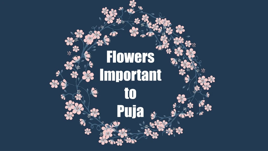 flowers important to puja