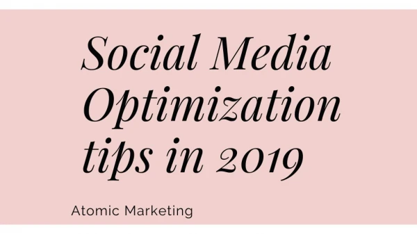 Social Media Optimization tips in 2019