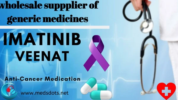 Imatinib generic brands in India | Veenat 100mg buy Online | Natco Gleevec 400mg Price China
