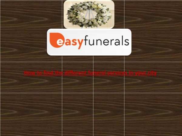 How to find the different funeral services in your city