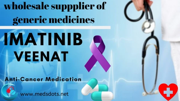 Imatinib generic brands in India | Veenat 100mg buy Online | Natco Gleevec 400mg Price China