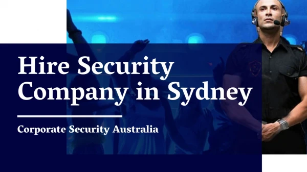 Hire Security Guards from Corporate Security Australia