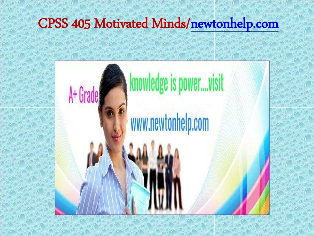 cpss 405 motivated minds newtonhelp com