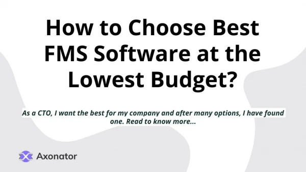 How to Choose Best FMS Software at Lowest Budget?