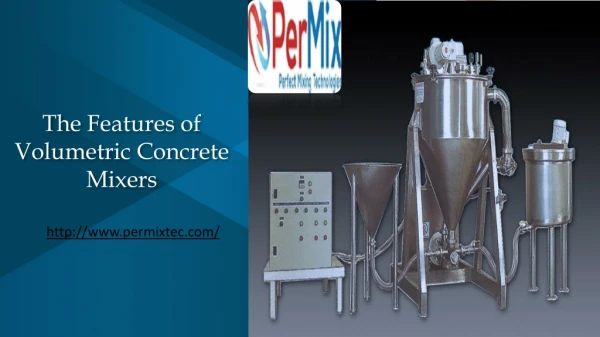 The Features of Volumetric Concrete Mixers
