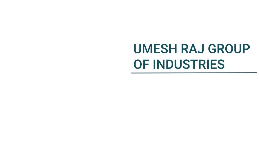 umesh raj group of industries