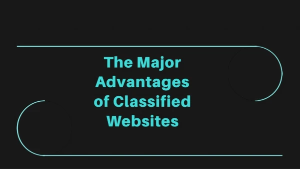 The Major Advantages of Classified Websites