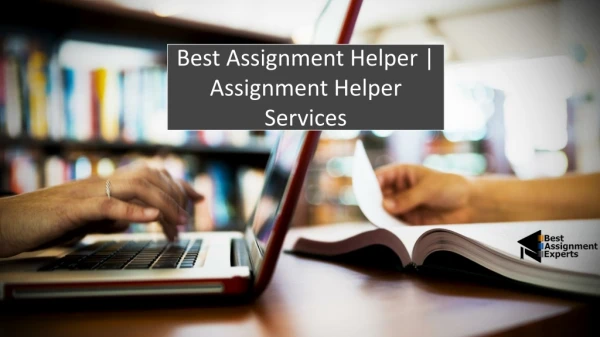 Best Assignment Helper | Assignment Helper Services