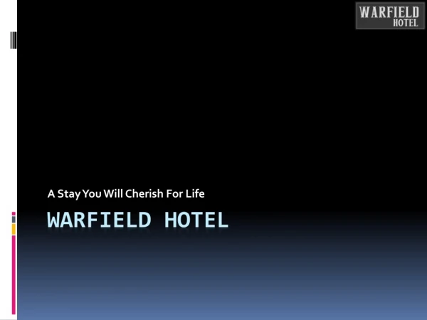 Warfield Hotel – Spend Your Pleasurable Vacation with Staying In Our Beautiful Rooms