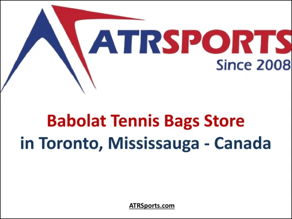 Babolat Tennis Bags Store at Toronto, Mississauga Canada - ATR Sports
