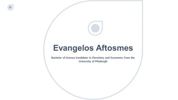 Evangelos Aftosmes - Dynamic Full-Time Student