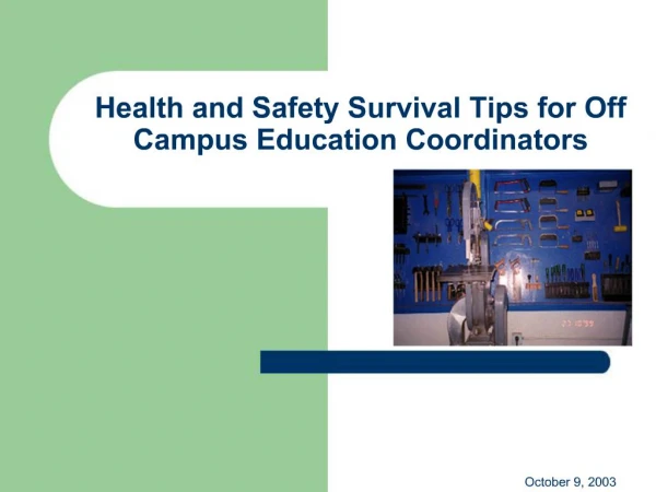 Health and Safety Survival Tips for Off Campus Education Coordinators