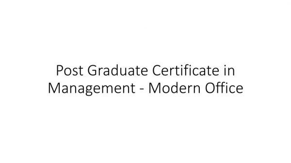 Post Graduate Certificate in Management - Modern Office
