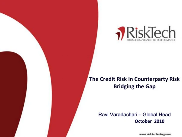 The Credit Risk in Counterparty Risk Bridging the Gap