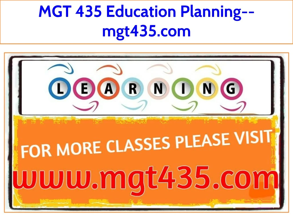 mgt 435 education planning mgt435 com