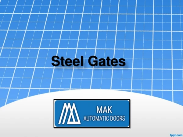 Steel Gates UAE, Commercial Steel Gates UAE, Residential Steel Gates UAE - MAK Automatic Doors