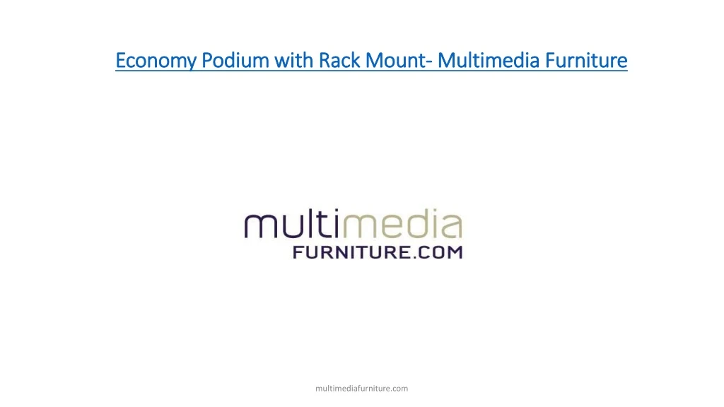 economy podium with rack mount multimedia furniture
