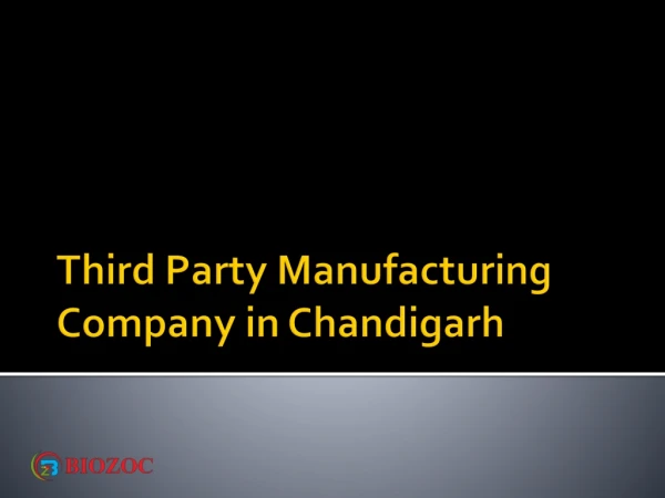 Third Party Manufacturing Company in Chandigarh
