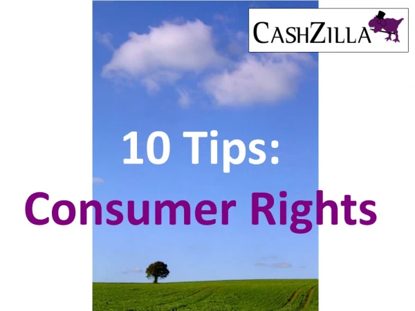 Consumer Rights - Ten Top Tips