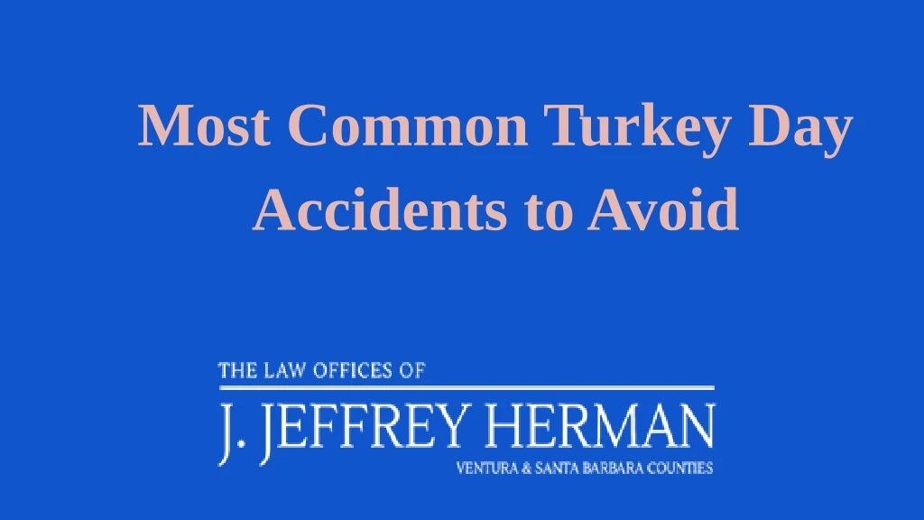 most common turkey day accidents to avoid