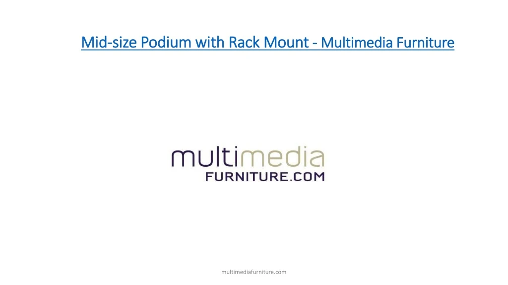 mid size podium with rack mount multimedia furniture