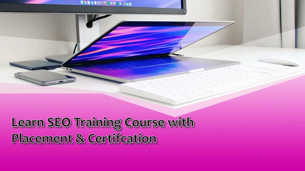 learn seo training course with placement certifcation
