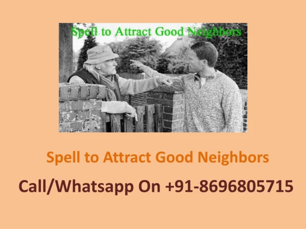 Spell to Attract Good Neighbors