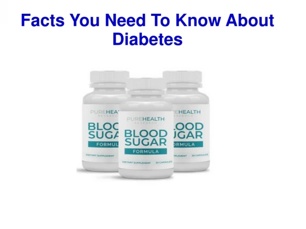 Facts You Need To Know About Diabetes