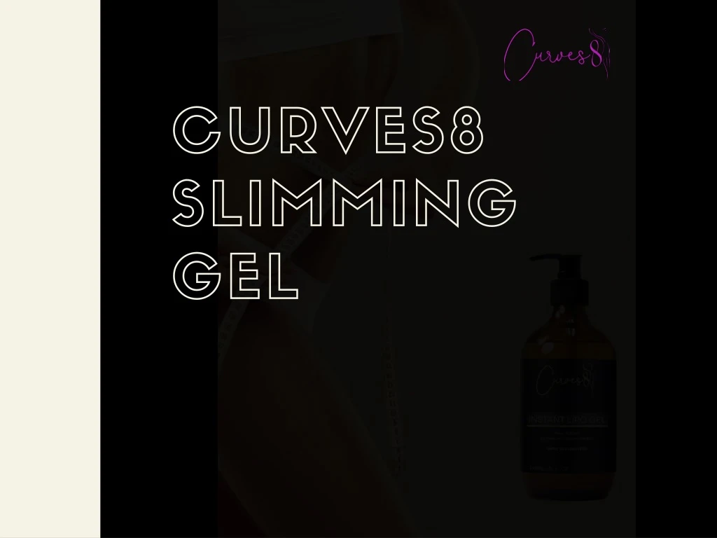 curves8 slimming gel