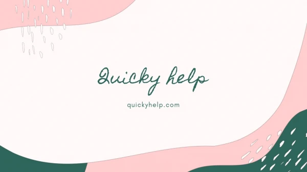 Quicky help