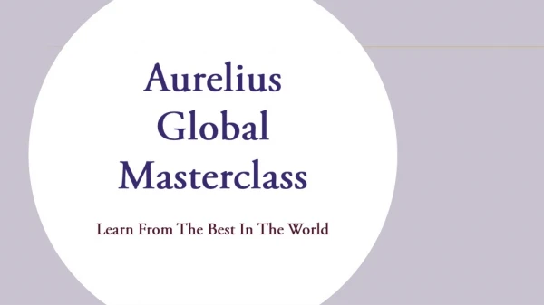 aurelius global masterclass