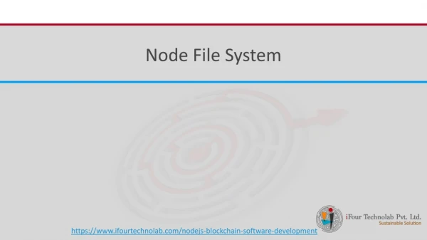 Tutorial on Node File System