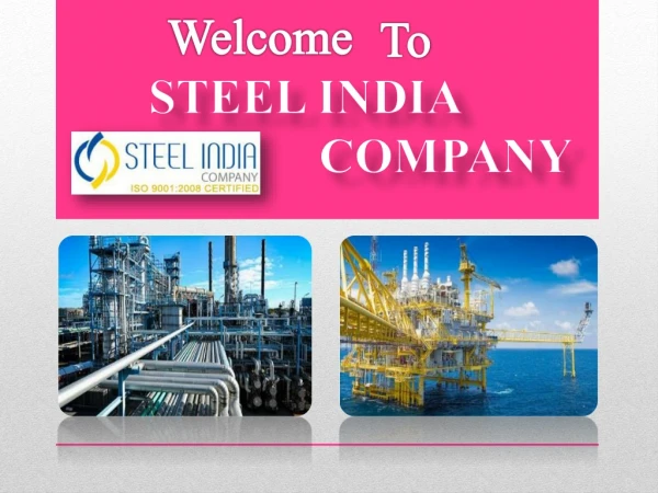 Manufacturer of Welded Pipes in India