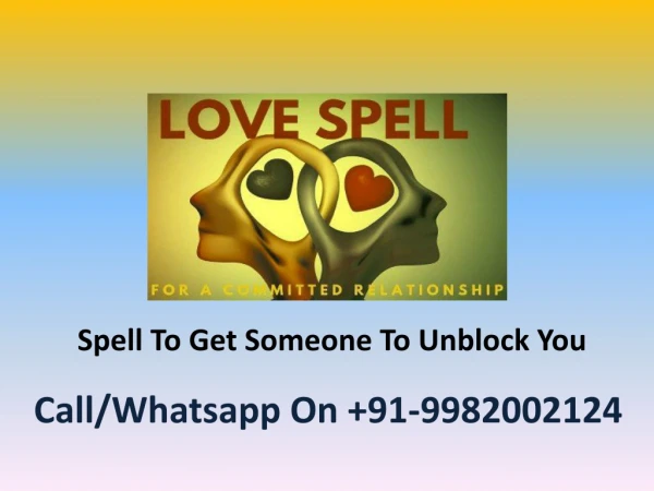 Spell To Get Someone To Unblock You